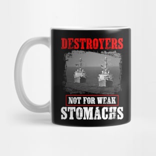 Navy Destroyers Not For Weak Stomachs Mug